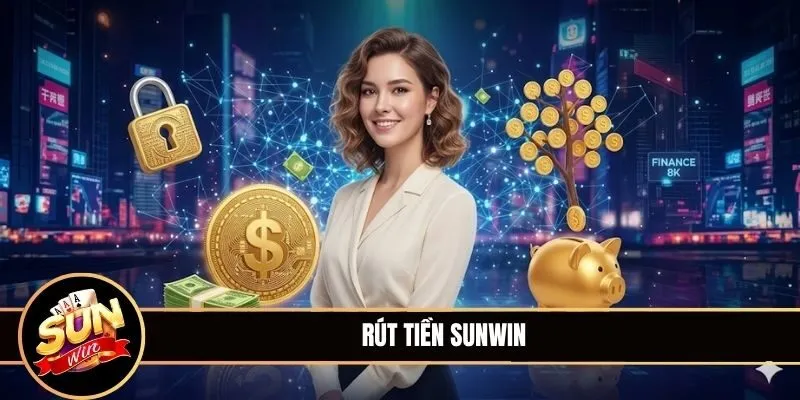Hướng Dẫn Chi Tiết Cách Rút Tiền Sunwin An Toàn, Nhanh Chóng